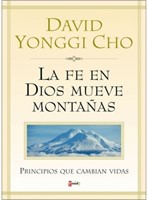 Fe En Dios Mueve Montañas, La 