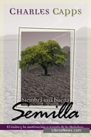 Siembra Una Buena Semilla 