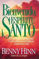 Bienvenido, Espíritu Santo 