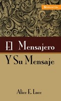 El Mensajero Y Su Mensaje 