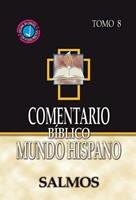 Comentario Bíblico Mundo Hispano (Tomo 8) Salmos 