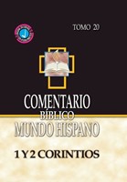 Comentario Bíblico  Mundo Hispano (Tomo 20) 1 Y 2 Corintios 