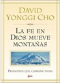 Fe En Dios Mueve Montañas, La 
