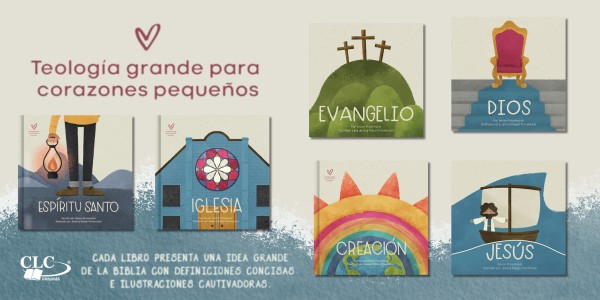 Teología para corazones pequeños