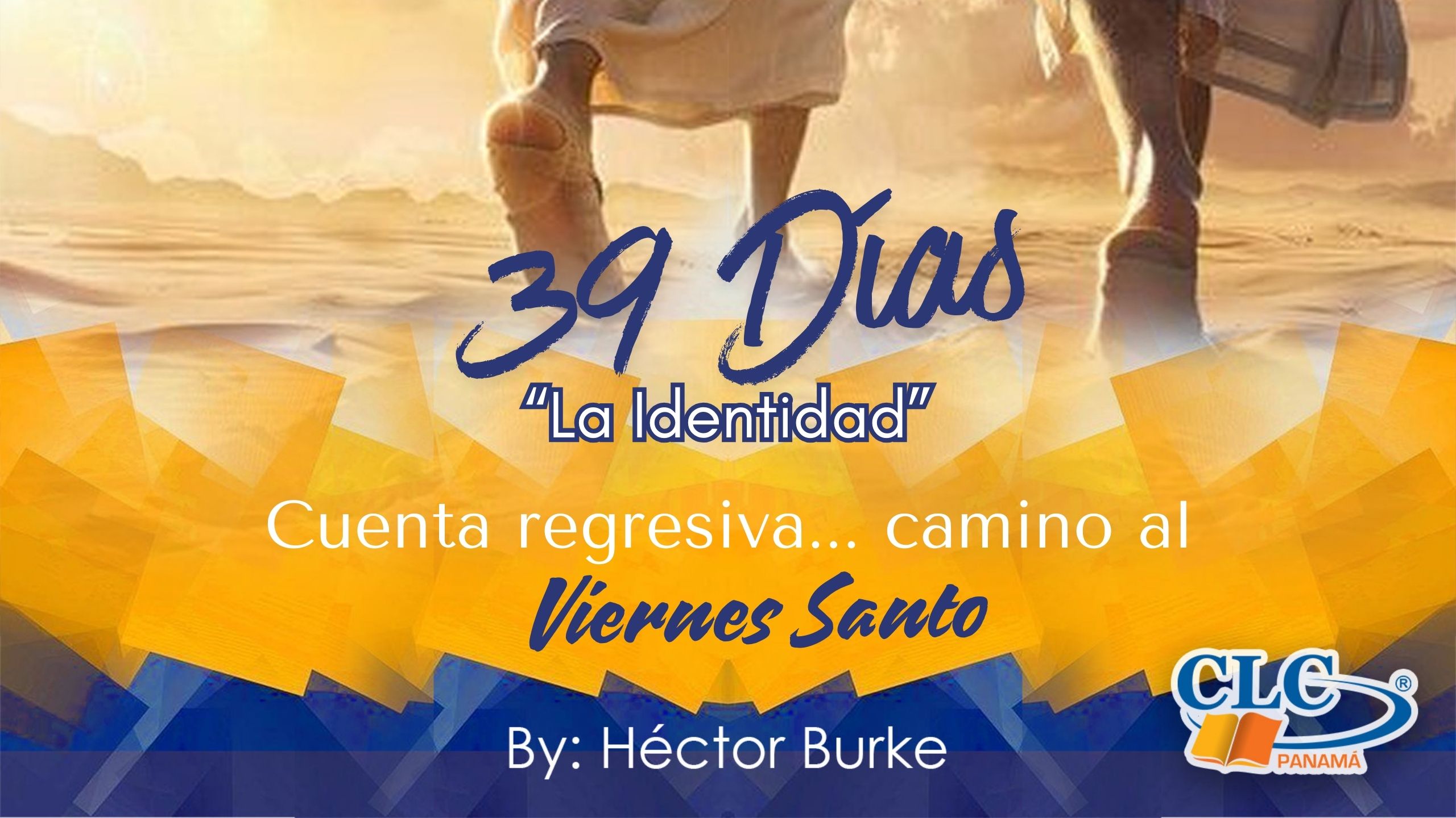 El Plan de los 40 Días - Día #39