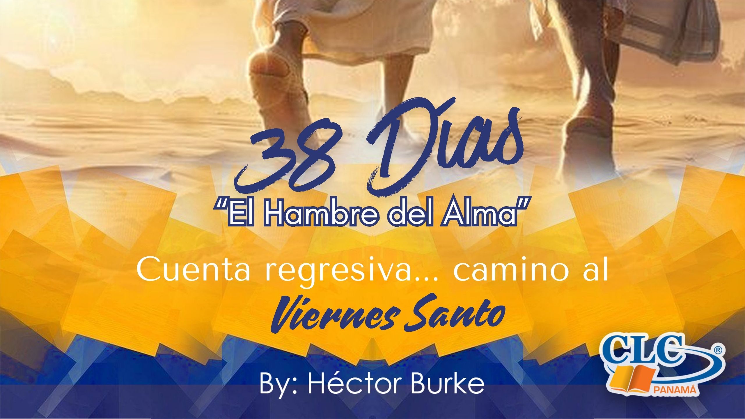 El Plan de los 40 Días - Día #38