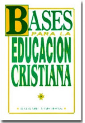 Bases Para La Educacion Cristiana