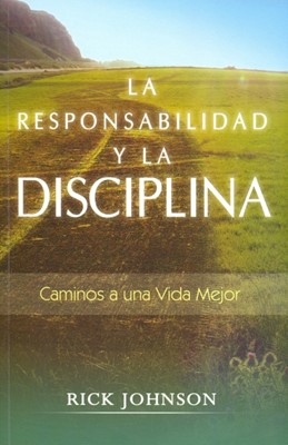 La Responsabilidad Y La Disciplina