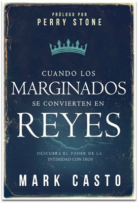 Cuando los marginados se convierten en reyes