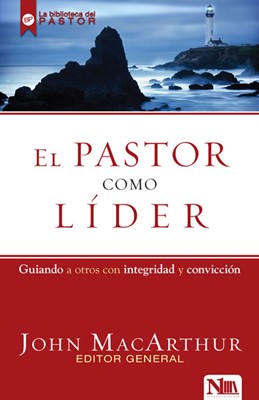 El Pastor Como Líder (Rústica)