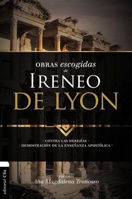 Obras escogidas de Ireneo de Lyon
