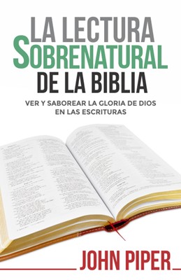 Lectura Sobrenatural de la Biblia (Rústica)