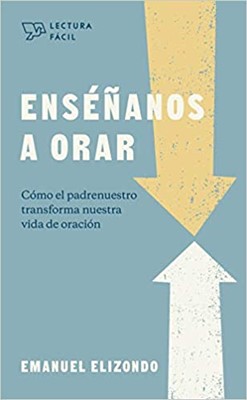 Enséñanos a Orar - Lectura Fácil (Rústica)