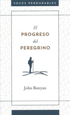 El Progreso Del Peregrino Ilustrado (9780825410963): John Bunyan (Autor ...