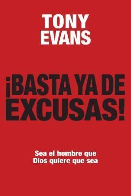 Basta Ya De Excusas (Rústica)