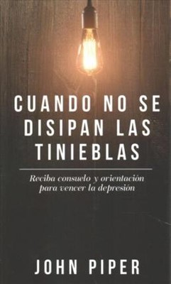 Cuando No Se Disipan Las Tinieblas (Rústica)