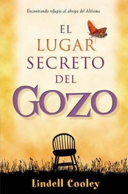 El Lugar Secreto Del Gozo