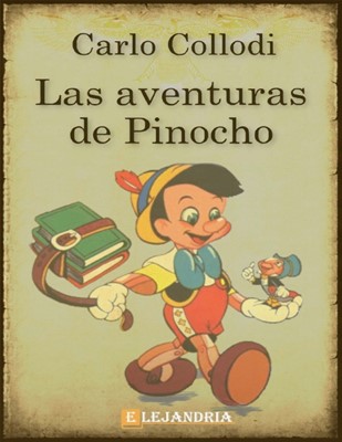 Las Aventuras de Pinocho (Rústica )