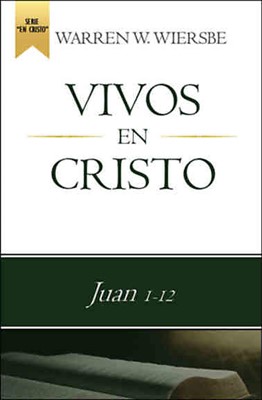 Vivos En Cristo Juan: 1-12 (rustica)
