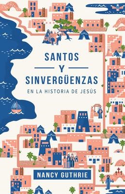 Santos Y Sinvergüenzas (rustica)