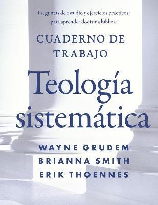 Cuaderno De Trabajo De la Teología Sistemática (Rustica)
