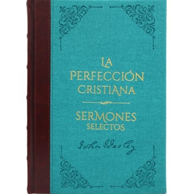 Perfección Cristiana y Sermones Selectos (Tapa Dura)