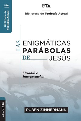 Las Enigmáticas Parábolas de Jesús (Rústica)