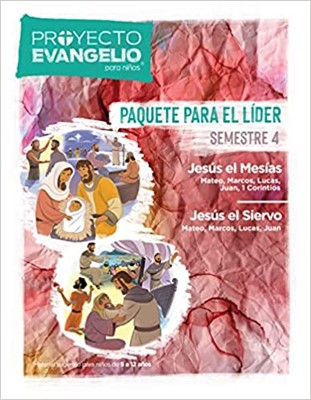 El Proyecto Evangelio para Niños: Jesús como el Mesías y el Siervo