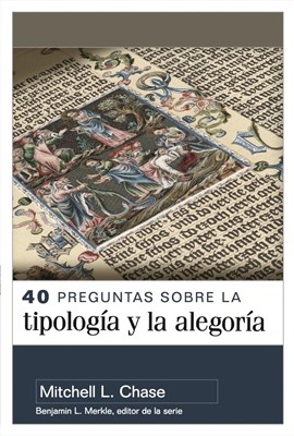 40 Preguntas sobre Tipología y Alegoría