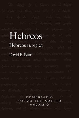 Comentario al N. T. de Hebreos 11:1-13:25 (Rústica)