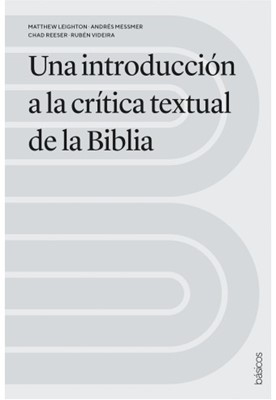 Una Introducción a la Crítica Textual de la Biblia