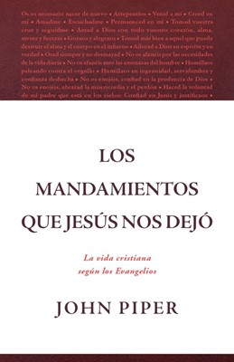 Los Mandamientos que Jesús nos Dejó