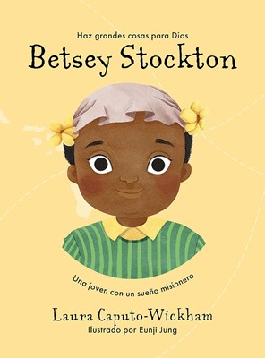 Betsey Stockton, Una joven con un sueño misionero