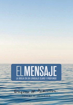 Biblia El Mensaje | Eugene H. Peterson
