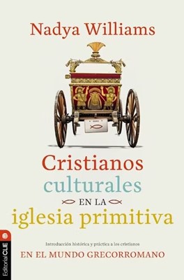 Cristianos Culturales en la Iglesia Primitiva