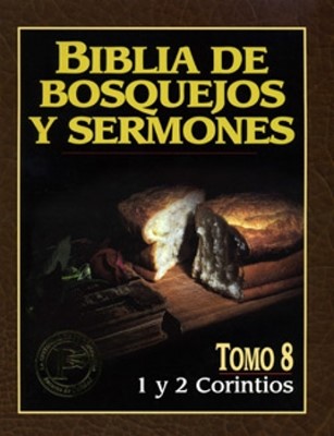 Biblia De Bosquejos Y Sermones: 1 Y 2 Corintios (Rústica)