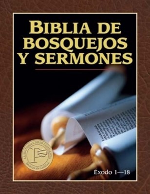 Biblia de Bosquejos y Sermones: Éxodo 1 - 18 (Rústica)