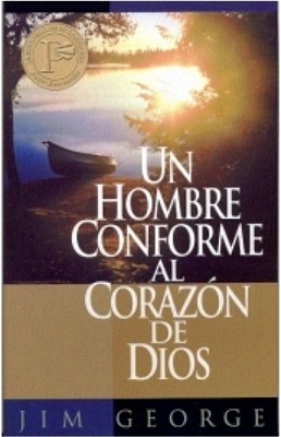 Un Hombre conforme al Corazón de Dios (Rústica)