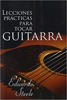 Lecciones Prácticas Para Tocar Guitarra (Rústica)