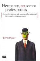 Hermanos, No Somos profesionales (Rústica)