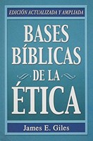 Bases Biblicas De La Etica (Rústica)