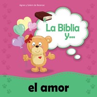 La Biblia y... el Amor (Rústica)