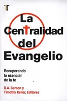 La Centralidad del Evangelio (Rústica)