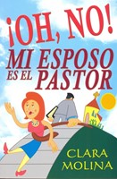 ¡Oh, No! Mi Esposo es el Pastor (Rústica) [Libro]