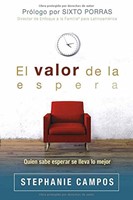 El Valor De La Espera (Rústica)