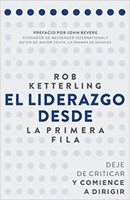 El Lliderazgo Desde la Primera Fila (Rústica) [Libro]