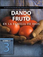 Dando Fruto en la Familia de Dios (Rústica) [Libro]