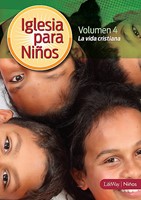 Iglesia para Niños Volumen 4: La vida cristiana (Rústico)