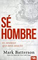 Sé Hombre (Rústica)