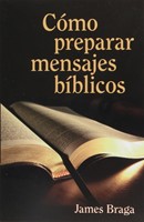 Cómo Preparar Mensajes Biblicos (Rústica)